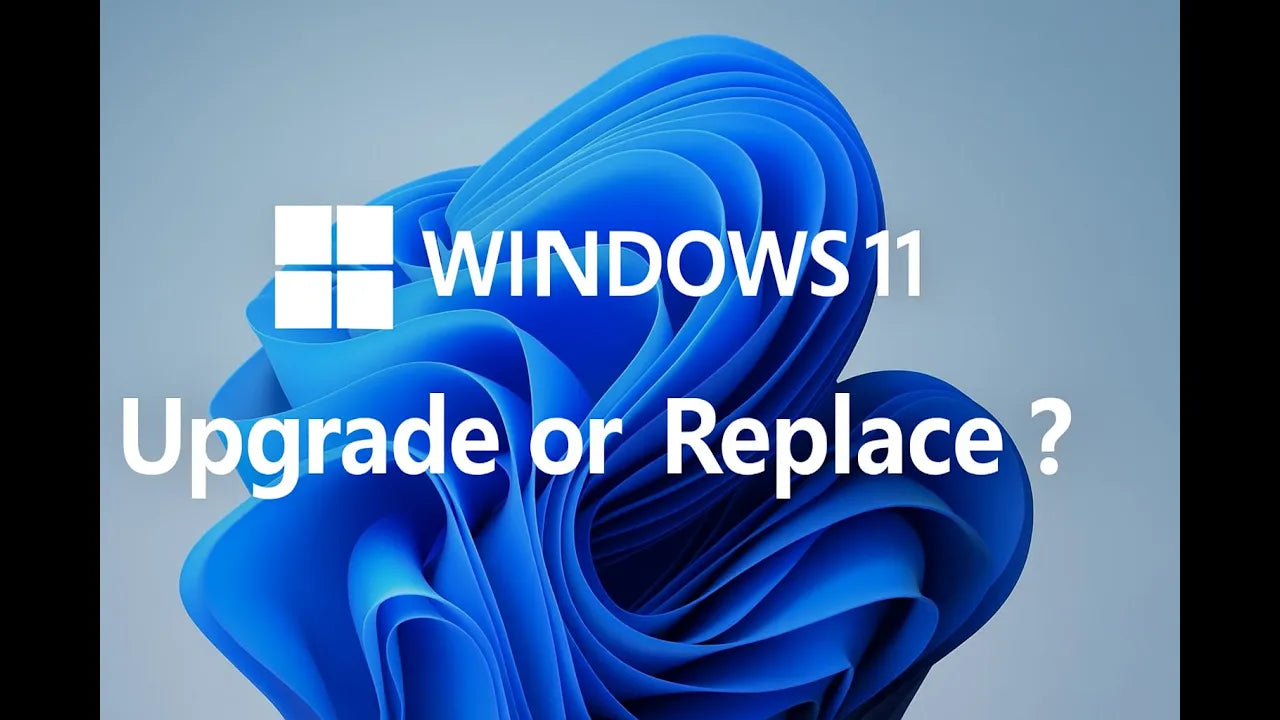 Windows 11 Upgrade or Replace?