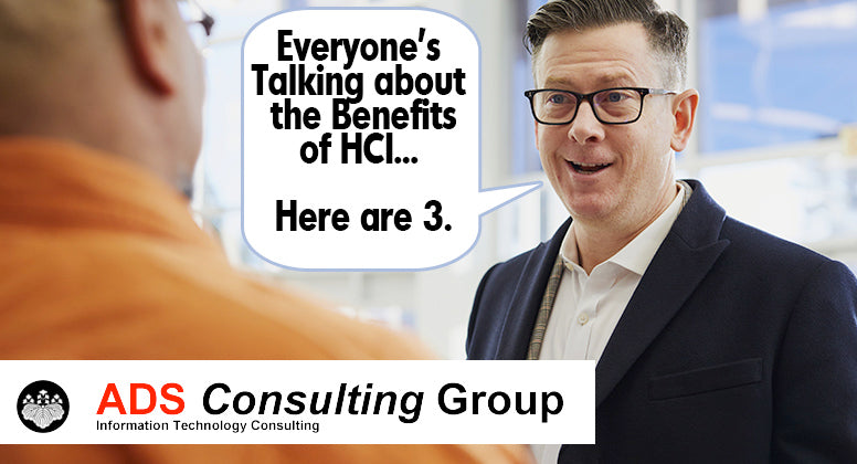 The 3 Big Benefits of HCI Everyone is Talking About